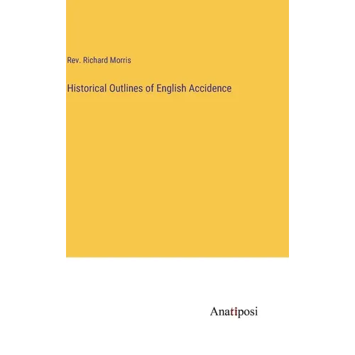 Historical Outlines of English Accidence