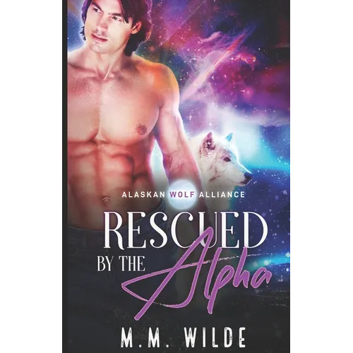 Rescued by the Alpha: M/M Shifter Mpreg Romance