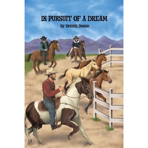 In Pursuit of a Dream