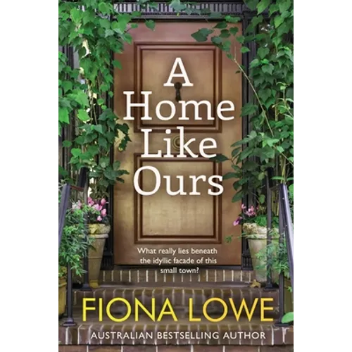 A Home Like Ours: Can three very different women save a town?