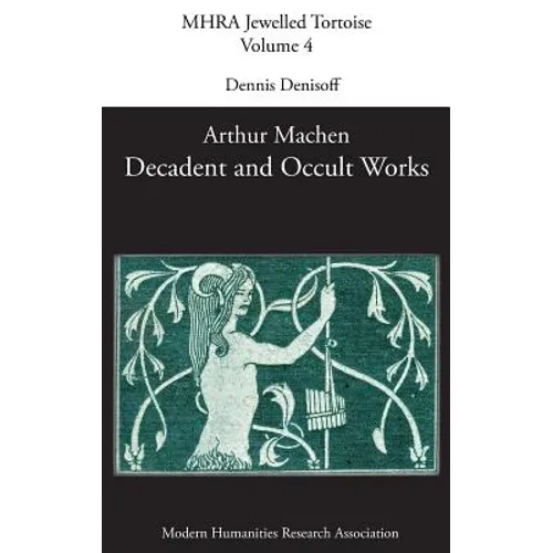 Decadent and Occult Works by Arthur Machen