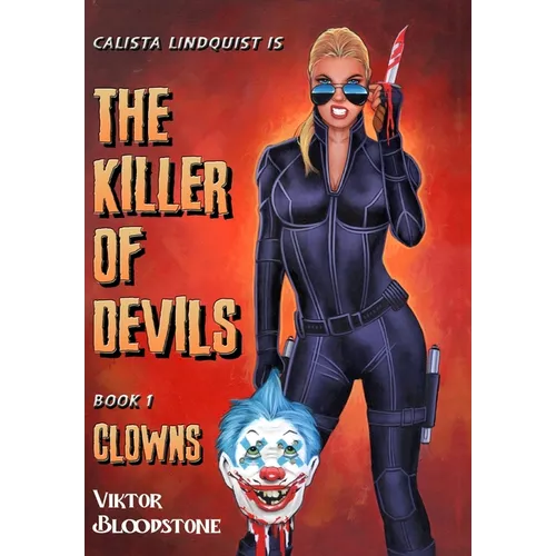 The Killer of Devils: Book 1: Clowns