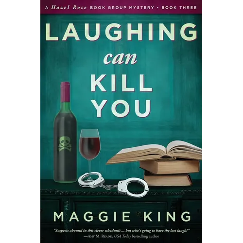 Laughing Can Kill You: A Hazel Rose Book Group Mystery
