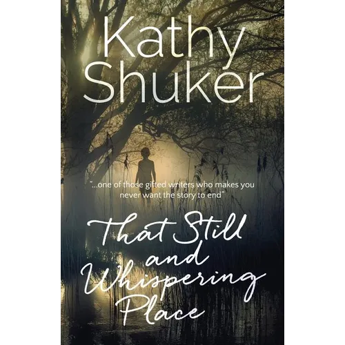 That Still and Whispering Place
