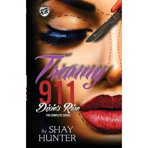 Tranny 911 2: Dixie's Rise (The Cartel Publications Presents)