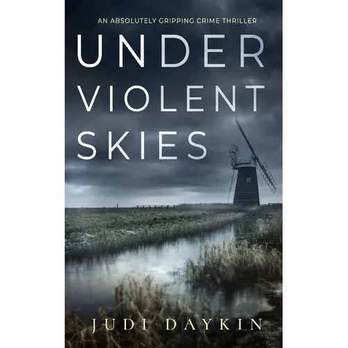 UNDER VIOLENT SKIES an absolutely gripping crime thriller