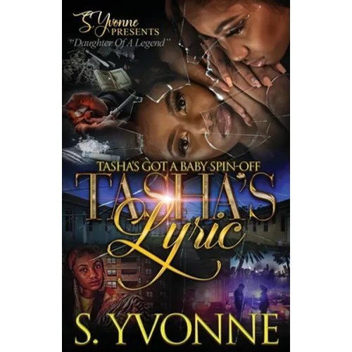 Tasha's Lyric: Tasha's Got A Baby Spin-Off