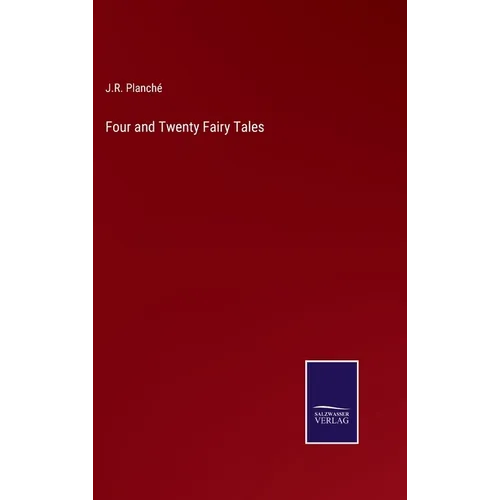 Four and Twenty Fairy Tales