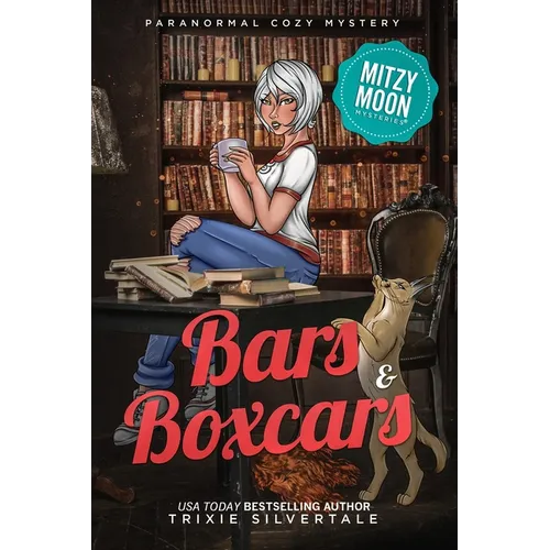 Bars and Boxcars: Paranormal Cozy Mystery