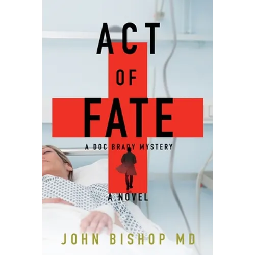 Act of Fate: A Medical Thriller