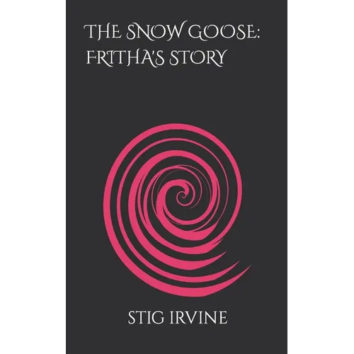 The Snow Goose: Fritha's Story