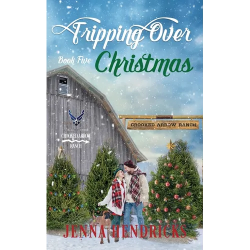 Tripping Over Christmas: Clean & Wholesome Cowboy Romance