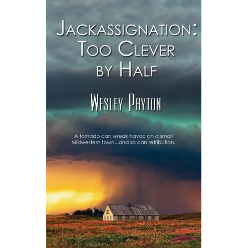 Jackassignation: Too Clever by Half