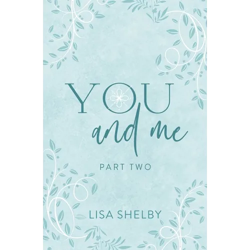 You & Me: Part Two