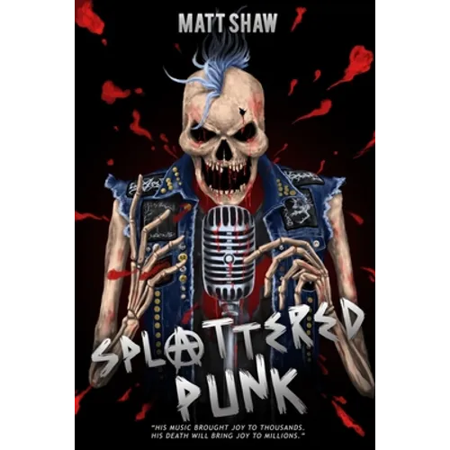 Splattered Punk: Turning The Gore, Violence and Sex Up To "Eleven"!
