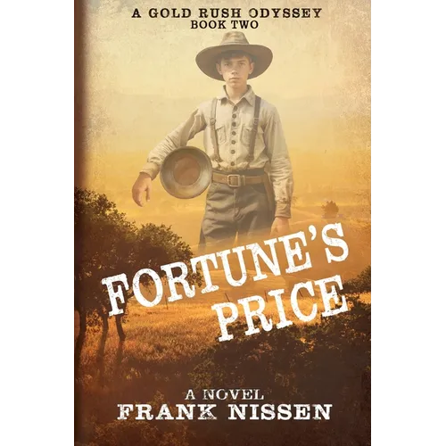 Fortune's Price: A Gold Rush Odyssey