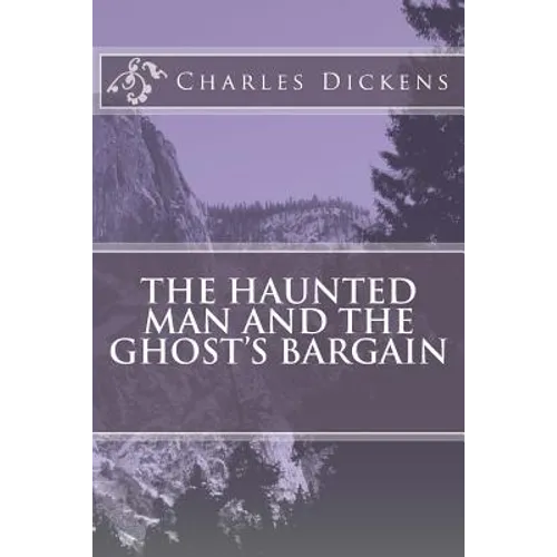 The Haunted Man and the Ghost's Bargain