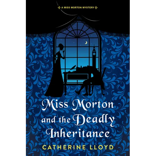 Miss Morton and the Deadly Inheritance