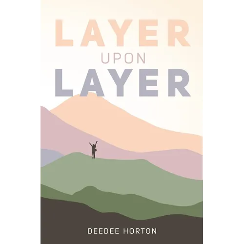 Layer Upon Layer