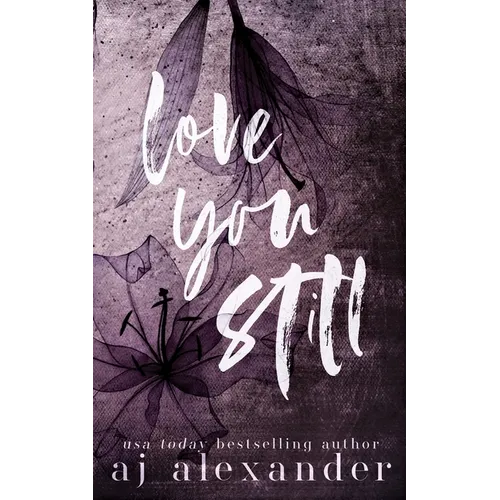 Love You Still: A Second Chance Small Town Romance