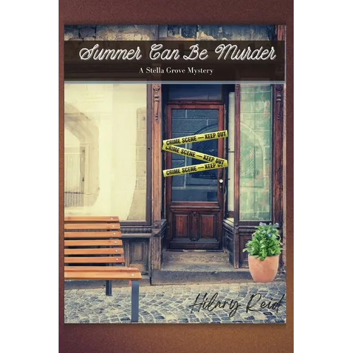 Summer Can Be Murder: A Stella Grove Mystery