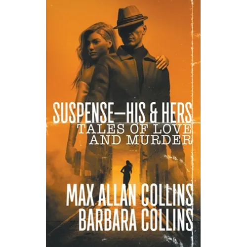 Suspense-His & Hers: Tales of Love and Murder