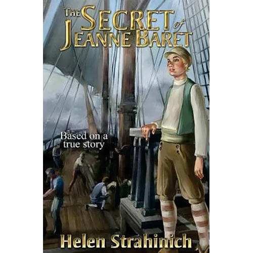 The Secret of Jeanne Baret: Based on a true story