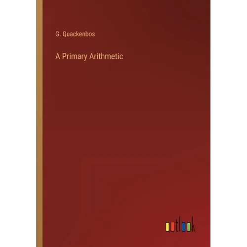 A Primary Arithmetic