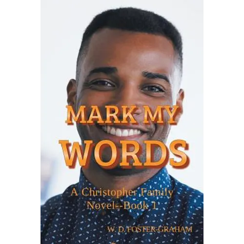 Mark My Words: A Christopher Family Novel Book 1