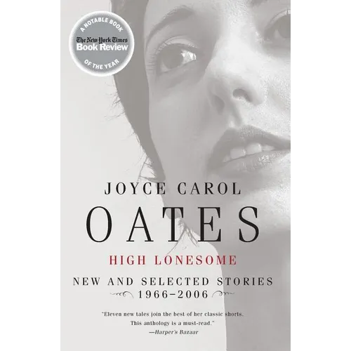 High Lonesome: New and Selected Stories 1966-2006