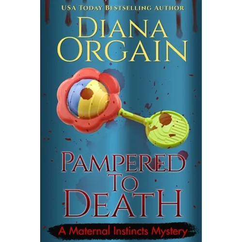 Pampered to Death (A Humorous Cozy Mystery)