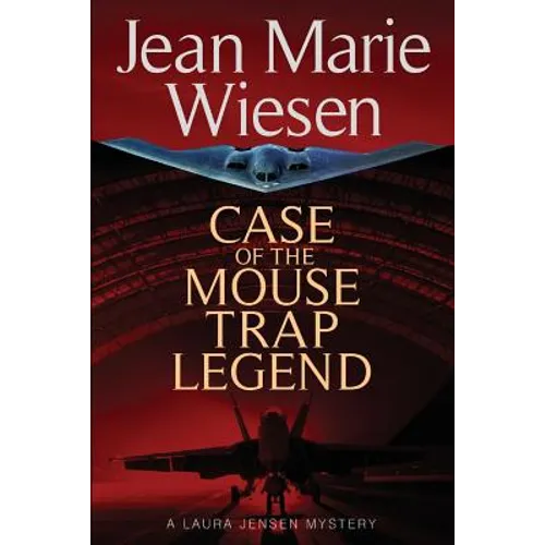 Case of the Mouse Trap Legend: A Laura Jensen Mystery