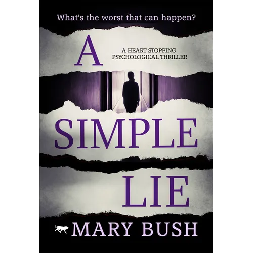 A Simple Lie: A Heart Stopping Psychological Thriller