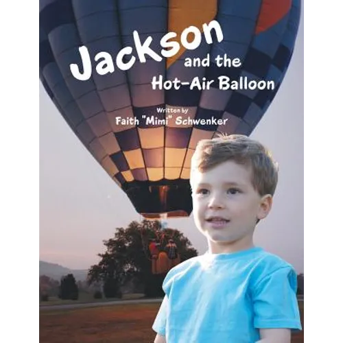 Jackson and the Hot-Air Balloon
