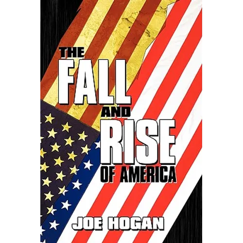 The Fall and Rise of America