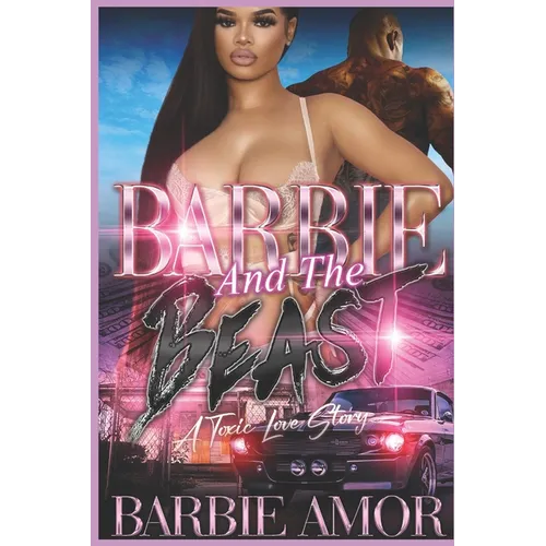 Barbie and the Beast: A Toxic Love Story