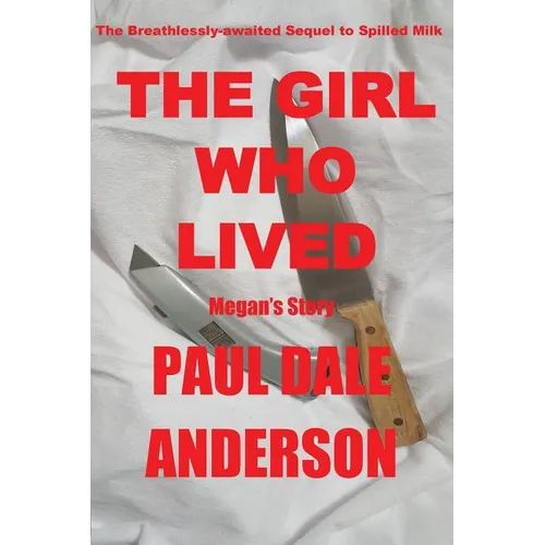 The Girl Who Lived: Megan's Story