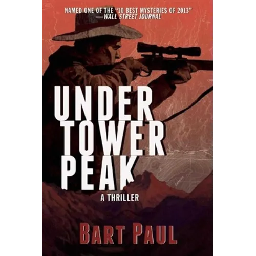 Under Tower Peak: A Tommy Smith High Country Noir, Book One