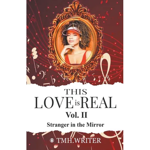 This Love is Real Vol. II Stranger in the Mirror