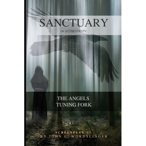 Sanctuary of Authenticity: The Angels Tuning Fork