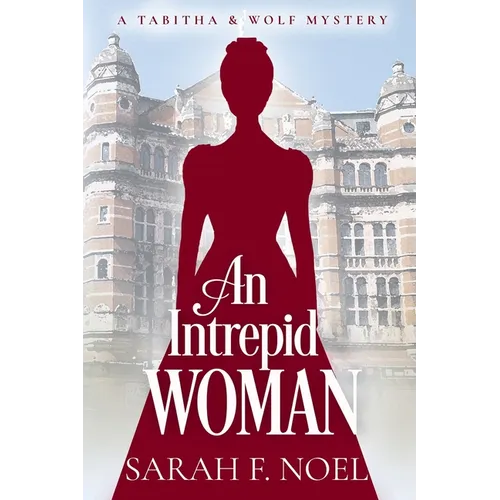An Intrepid Woman: A Historical Romance Mystery