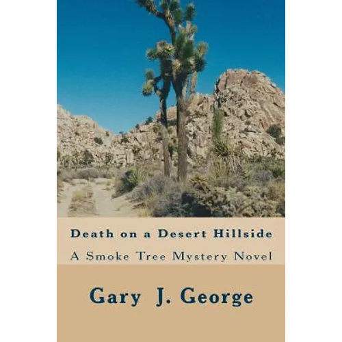 Death on a Desert Hillside: Smoke Tree Mystery Series