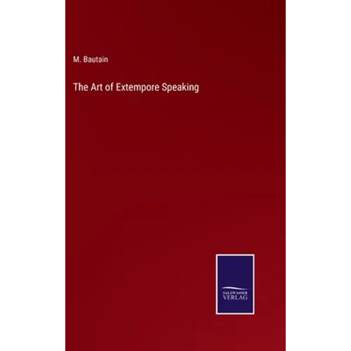 The Art of Extempore Speaking