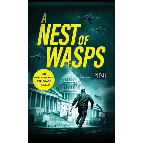 A Nest of Wasps: An International Espionage Thriller