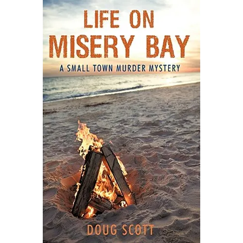 Life on Misery Bay: A Somewhat Fictional Memoir