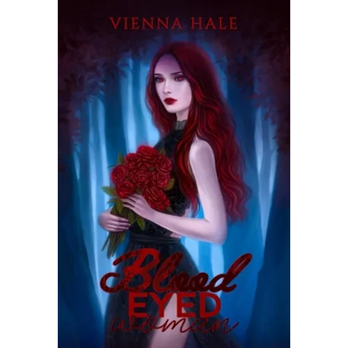 Blood Eyed Woman