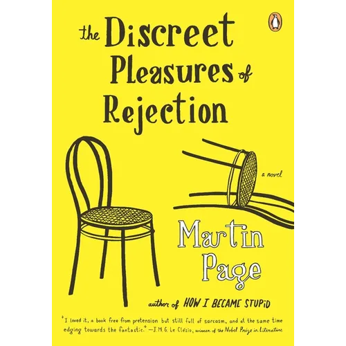 The Discreet Pleasures of Rejection
