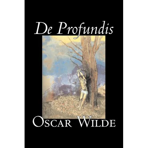 De Profundis by Oscar Wilde, Fiction, Literary, Classics, Literary Collections
