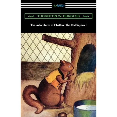 The Adventures of Chatterer the Red Squirrel