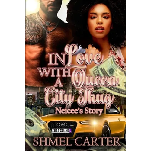 In Love With a Queen City Thug: Neicee's Story